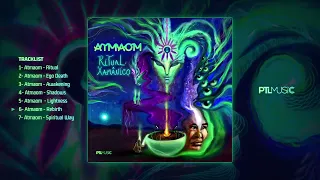 Atmaom - Rebirth (Original Mix)