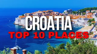 Top 10 Best Places To Visit In Croatia