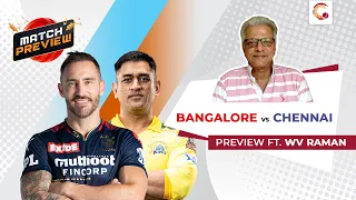 'Bangalore need to somehow lengthen their batting order' I RCB vs CSK, Match 49 Preview ft. WV Raman