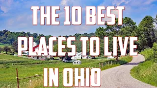 10 Best Places to Live in Ohio USA-Job, Retire, Family & Education | Ohio, United States