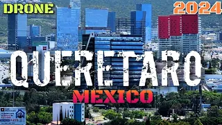 QUERETARO (MEXICO) IN DRONE [2024] 🇲🇽
