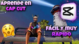 COMO EDITAR videos EN CAP CUT facil Y RÁPIDO||APRENDE a EDITAR VIDEOS DE free fire FACIL Y RAPIDO