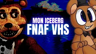 Mon ICEBERG des FNaF VHS ( Inspirée par @Feldup)