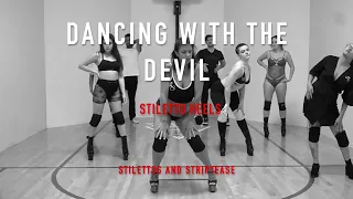 Stilettos & Striptease | Dancing With The Devil | Stiletto Heels Dance Class