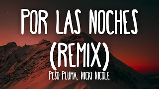 Peso Pluma, Nicki Nicole - Por Las Noches Remix (Letra/Lyrics)