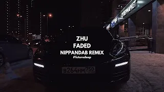 ZHU - Faded | Nippandab Remix (Video) | 🔈CAR MUSIC🔈 | Gangster Music