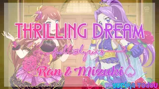 Aikatsu! Thrilling Dream Full + Lyrics Ran & Mizuki