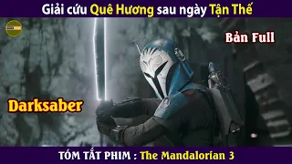 [Review Phim] The Mandalorian 3 | Giải cứu đồng loại sau ngày Tận Thế