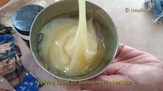 Applying Loctite (Epoxy) on Bathroom Tile Leakage