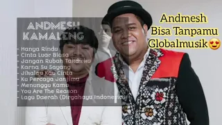 LIST LAGU ANDMESH KAMALENG FULL ALBUM,BISA TANPAMU MANTAP