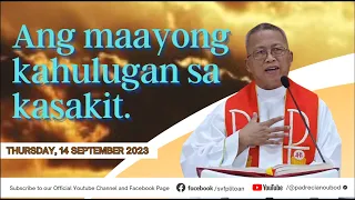 "Ang maayong kahulugan sa kasakit." - 9/14/2023 Misa ni Fr. Ciano Ubod sa SVFP.