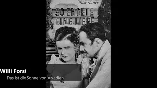 Willi Forst - Das ist die Sonne von Arkadien (1932)