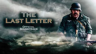 06. Volksdeutsche Intrigue | The Last Letter OST