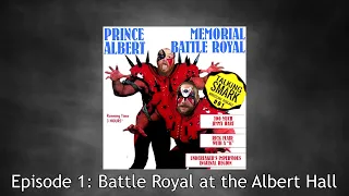 Talking Smark #1 - Battle Royal at the Albert Hall