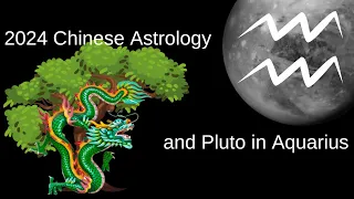 2024 Chinese astrology and Pluto in Aquarius