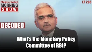 What is the Monetary Policy Committee of RBI? What’s its mandate?