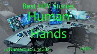 Best HFY Reddit Stories: Human Hands