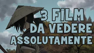 3 FILM ANIME DA VEDERE ASSOLUTAMENTE