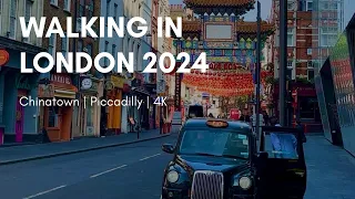 Walking in LONDON 4K | Chinatown | Piccadilly | Spring 2024