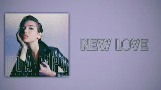 Dua Lipa - New Love (Slow Version)