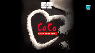 253-BURAK YETER TV - O.T. Genasis - Coco (Burak Yeter Remix)