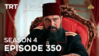 Payitaht Sultan Abdulhamid Episode 350 | Season 4