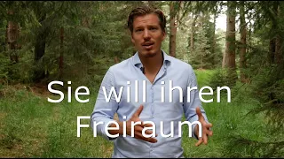 Sie will ihren Freiraum - "Ich brauch etwas Zeit zum Nachdenken"