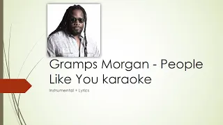 Gramps Morgan - People Like You karaoke (Enjoy!)