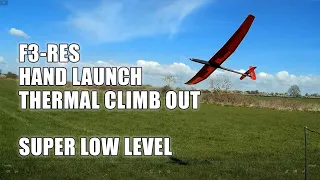 F3-RES GLIDER HAND LAUNCH THERMAL CLIMB OUT - SUPER LOW LEVEL   2021