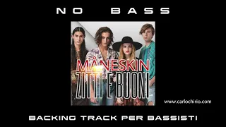 Zitti e Buoni Måneskin NO BASS backing track per bassisti Suona tu il Basso (Bassless)