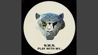 Play With My... (Original Mix)