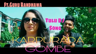 😘KARPURADA👧 GOMBE❤ new tulu dj song 2018 ❤Arujn Kapikad Guru Randhawa ft.Marshmello