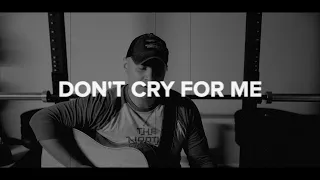 Cobi - Don't Cry For Me (Short Cover By Noah Overby)