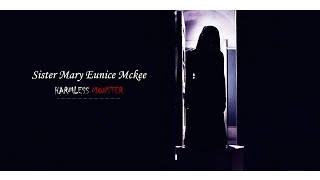 Mary Eunice Mckee || Harmless Monster