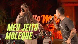 Jeito Moleque - Meu Jeito Moleque de Ser (Me Faz Feliz Em Casa)