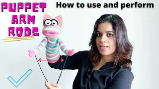 How To Use Puppet Hand Rods | Puppetry techniques | Arm Rods