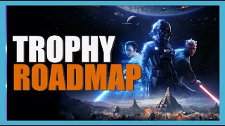 Grindy Wars - Platinum Roadmap: Star Wars Battlefront 2 (PS4, Xbox One)