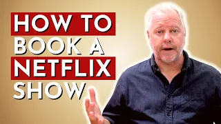 How to Book a NETFLIX Show from a Self-Tape