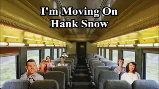 I'm Moving On Hank Snow with Lyrics