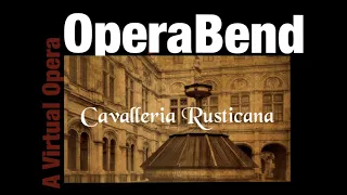 OperaBend presents Cavalleria Rusticana, a virtual opera Performance