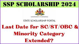 SSP Scholarship 2024 for PGCET Students | Last Date Extended for SC/ST | SSP Scholarship Updates