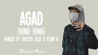 AGAD (Ring ring) - Skusta Clee ft. Flow G x Honcho (Lyrics)