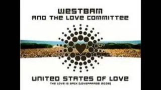 Westbam & The Love Committee - United States Of Love,Loveparade 2006 (Pierre Deutschmann Remix)