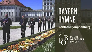 Polizeiorchester Bayern - Bayernhymne