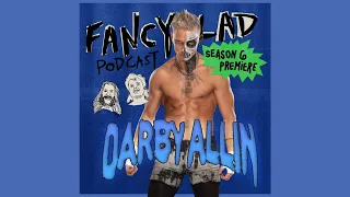 Fancy Lad Podcast S6Ep1: Yogurt & Baby Blankets. w/ Darby Allin
