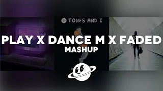 PLAY x DANCE MONKEY x FADED [Mashup] - Alan Walker, K-391, Tones and I, Mangoo, Tungevaag