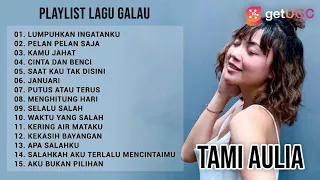 GEISHA - LUMPUHKAN INGATANKU || TAMI AULIA FULL PLAYLIST LAGU GALAU TANPA IKLAN