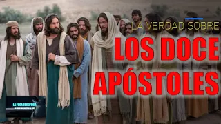 FEV 14 THE TRUTH ABOUT THE APOSTLES