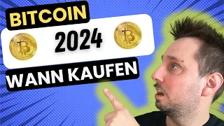 2024 Bitcoin kaufen: Der perfekte Zeitpunkt enthüllt!