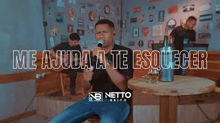 Me ajuda a te esquecer - Netto Brito - OFICIAL